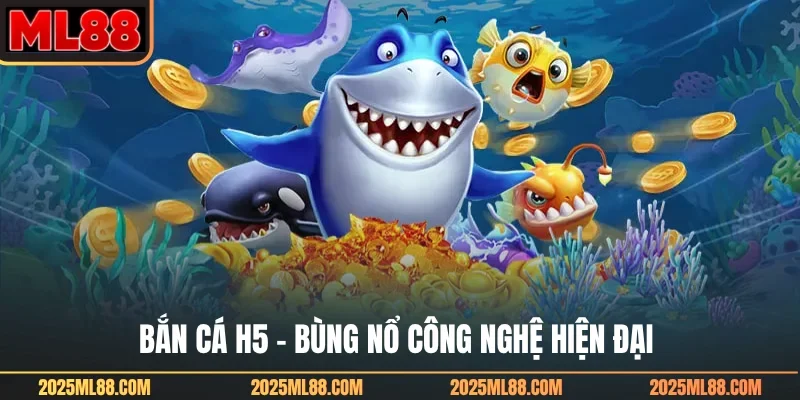 Bắn cá H5