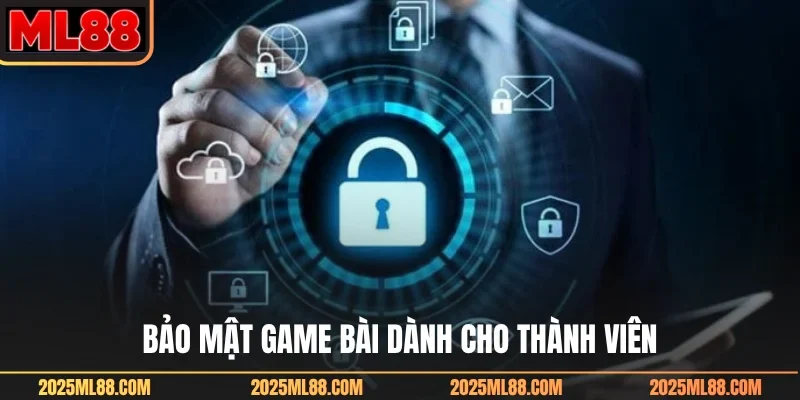 Bảo mật game bài dành cho thành viên