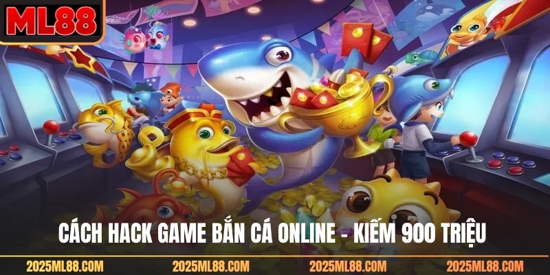 Cách hack game bắn cá online