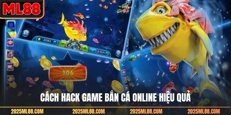 Cách hack game bắn cá online hiệu quả