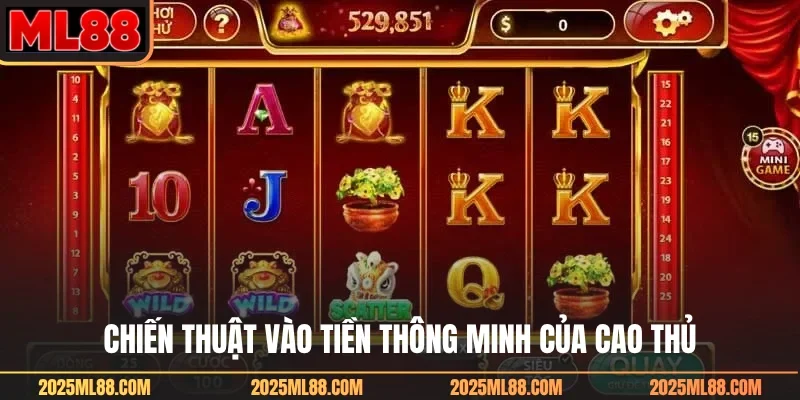Chiến thuật vào tiền thông minh của cao thủ