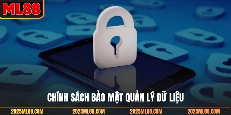 Chính sách bảo mật quản lý dữ liệu