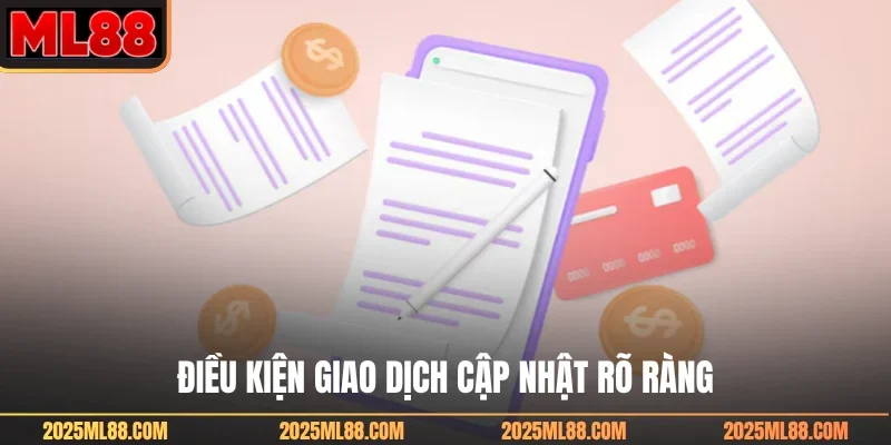 Điều kiện giao dịch cập nhật rõ ràng