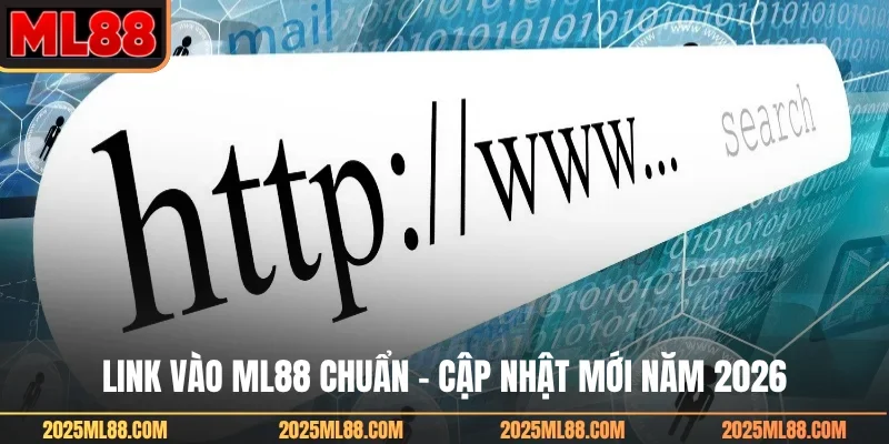 Link vào ML88 chuẩn