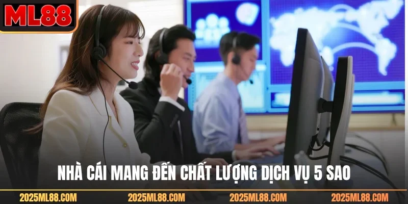 Nhà cái mang đến chất lượng dịch vụ 5 sao