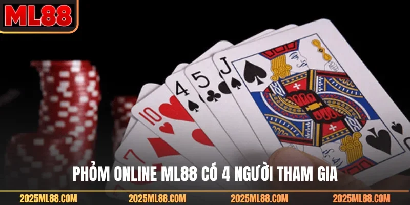 Phỏm online ML88 có 4 người tham gia
