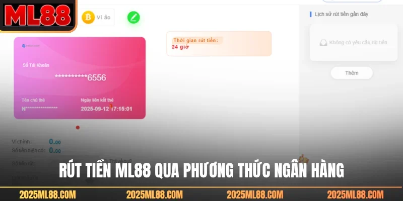 Rút tiền ML88 qua phương thức ngân hàng