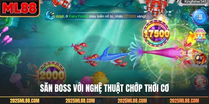 Săn boss với nghệ thuật chớp thời cơ