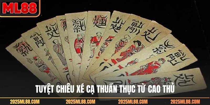 Tuyệt chiêu xé cạ thuần thục từ cao thủ